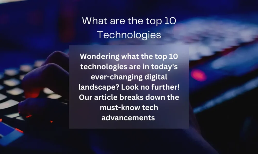 top 10 Technologies