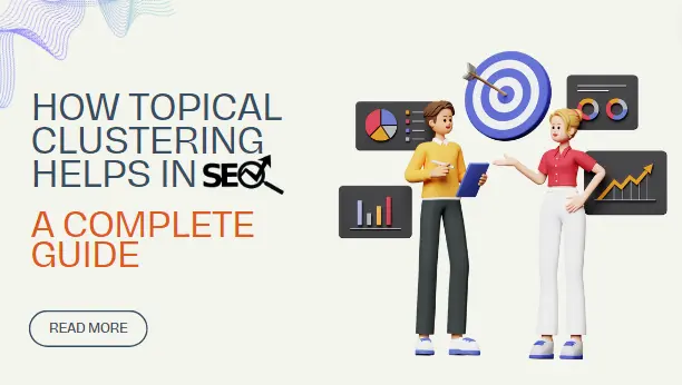 Topical Clustering Helps in SEO